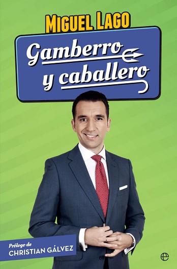 GAMBERRO Y CABALLERO | 9788490609446 | LAGO, MIGUEL | Llibreria L'Illa - Llibreria Online de Mollet - Comprar llibres online