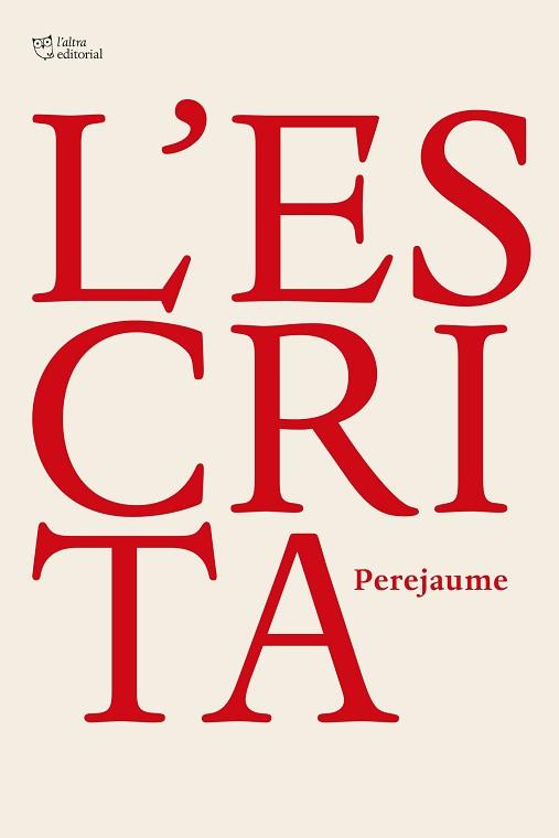 ESCRITA, L' | 9791387672058 | PEREJAUME | Llibreria L'Illa - Llibreria Online de Mollet - Comprar llibres online