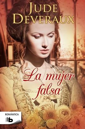 MUJER FALSA, LA | 9788498729764 | DEVERAUX, JUDE | Llibreria L'Illa - Llibreria Online de Mollet - Comprar llibres online