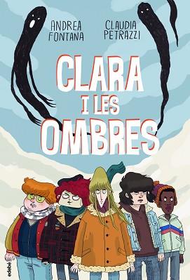 CLARA I LES OMBRES | 9788468349305 | FONTANA, ANDREA | Llibreria L'Illa - Llibreria Online de Mollet - Comprar llibres online