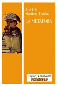 METAFORA, LA | 9788480630290 | MARTINEZ-DUEÑAS, JOSE LUIS | Llibreria L'Illa - Llibreria Online de Mollet - Comprar llibres online