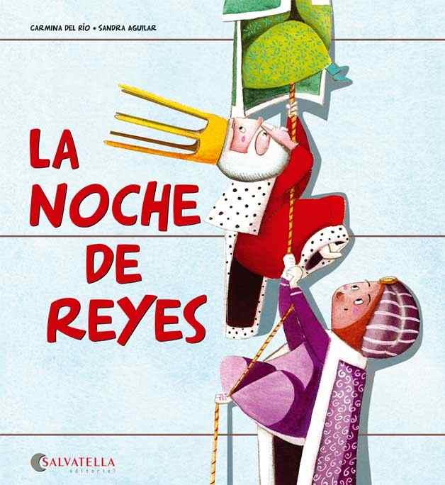 NOCHE DE REYES, LA | 9788484128373 | DEL RIO GALVE, CARMINA | Llibreria L'Illa - Llibreria Online de Mollet - Comprar llibres online