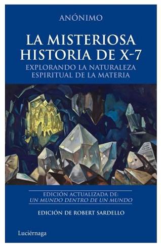 MISTERIOSA HISTORIA DE X-7, LA | 9788492545438 | AA.VV | Llibreria L'Illa - Llibreria Online de Mollet - Comprar llibres online