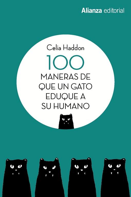 100 MANERAS DE QUE UN GATO EDUQUE A SU HUMANO | 9788491813392 | HADDON, CELIA | Llibreria L'Illa - Llibreria Online de Mollet - Comprar llibres online