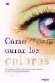 COMO CURAN LOS COLORES | 9788479019136 | Llibreria L'Illa - Llibreria Online de Mollet - Comprar llibres online