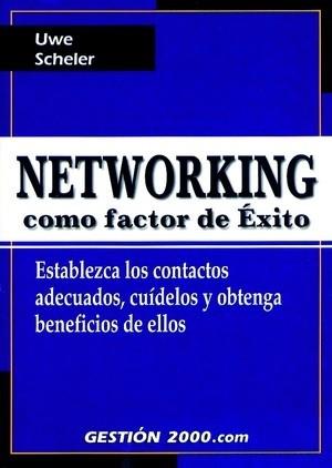 NETWORKING COMO FACTOR DE EXITO | 9788480887410 | SCHELER, UWE | Llibreria L'Illa - Llibreria Online de Mollet - Comprar llibres online