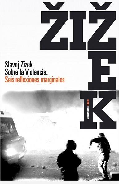 SOBRE LA VIOLENCIA SEIS REFLEXIONES MARGINALES | 9788449322082 | ZIZEK, SLAVOJ | Llibreria L'Illa - Llibreria Online de Mollet - Comprar llibres online