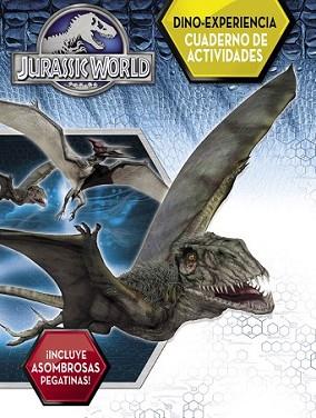 DINO-EXPERIENCIA. CUADERNO DE ACTIVIDADES (JURASSIC WORLD) | 9788437200071 | VARIOS AUTORES | Llibreria L'Illa - Llibreria Online de Mollet - Comprar llibres online