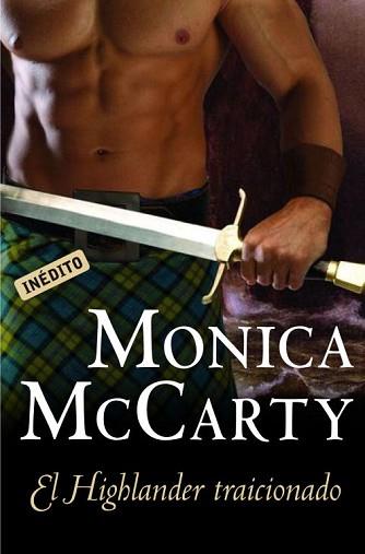 HIGHLANDER TRAICIONADO, EL | 9788499083230 | MCCARTY, MONICA | Llibreria L'Illa - Llibreria Online de Mollet - Comprar llibres online