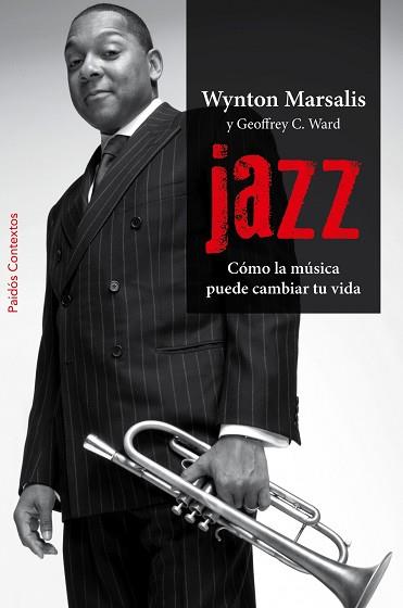 JAZZ | 9788449327971 | MARSALIS, WINTON / GEOFFREY C. WARD | Llibreria L'Illa - Llibreria Online de Mollet - Comprar llibres online