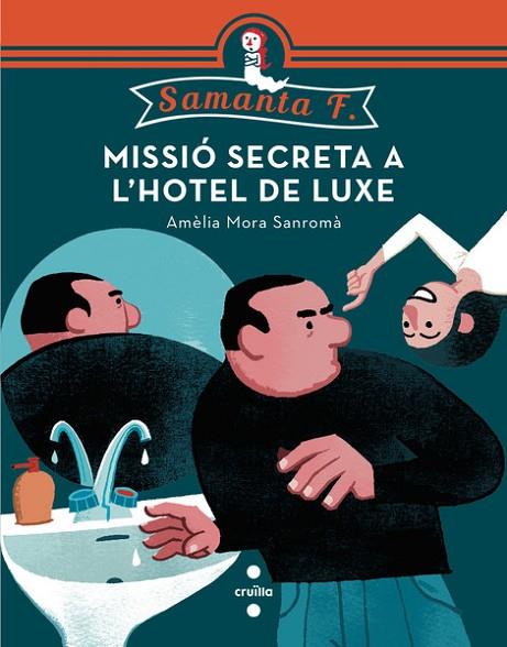 C-SF.2 MISSIO SECRETA A L'HOTEL DE LUXE | 9788466137744 | MORA SANROMÀ, AMÈLIA | Llibreria L'Illa - Llibreria Online de Mollet - Comprar llibres online