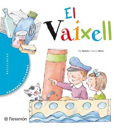 VAIXELL, EL | 9788434225794 | RAMOS, PILAR / ELENA, HORACIO | Llibreria L'Illa - Llibreria Online de Mollet - Comprar llibres online