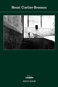 HENRI CARTIER-BRESSON -PHOTO POCHE | 9788497853095 | CARTIER BRESSON,HENRI | Llibreria L'Illa - Llibreria Online de Mollet - Comprar llibres online