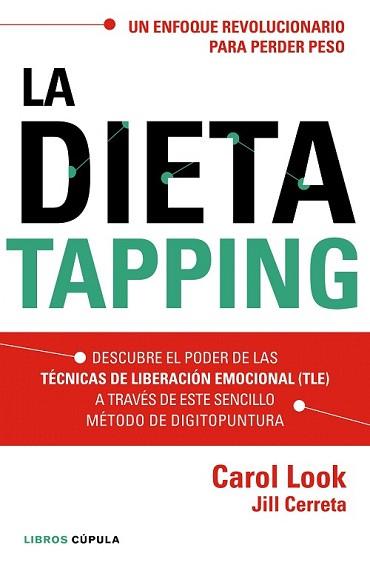 DIETA TAPPING, LA | 9788448022006 | LOOK, CAROL / JILL CERRETA | Llibreria L'Illa - Llibreria Online de Mollet - Comprar llibres online