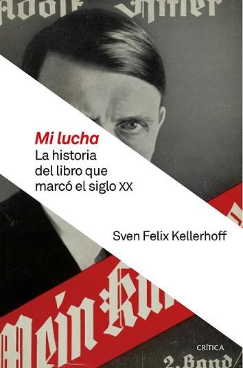 MI LUCHA | 9788498929058 | FELIX KELLERHOFF, SVEN | Llibreria L'Illa - Llibreria Online de Mollet - Comprar llibres online