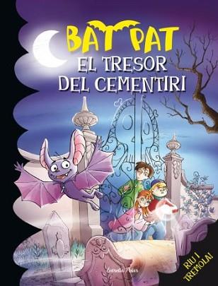 TRESOR DEL CEMENTIRI, EL | 9788492790227 | ROBERTO PAVANELLO/BAT PAT | Llibreria L'Illa - Llibreria Online de Mollet - Comprar llibres online