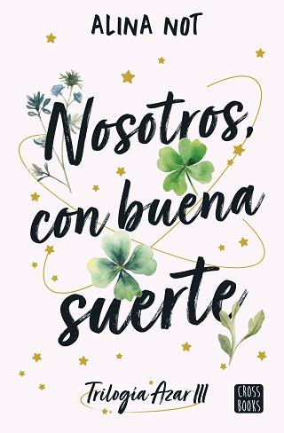 NOSOTROS CON BUENA SUERTE | 9788408292111 | NOT, ALINA | Llibreria L'Illa - Llibreria Online de Mollet - Comprar llibres online