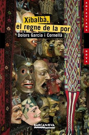 XIBALBÀ EL REGNE DE LA POR | 9788448924836 | GARCIA CORNELLÀ, DOLORS | Llibreria L'Illa - Llibreria Online de Mollet - Comprar llibres online