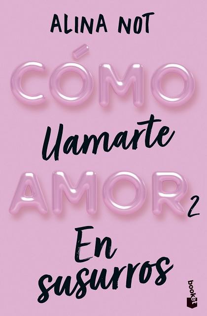 CÓMO LLAMARTE AMOR 2. EN SUSURROS | 9788408292296 | NOT, ALINA | Llibreria L'Illa - Llibreria Online de Mollet - Comprar llibres online