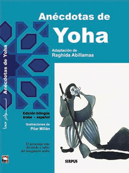 ANECDOTAS DE YOHA | 9788489902756 | ABILLAMAA, RAGHIDA | Llibreria L'Illa - Llibreria Online de Mollet - Comprar llibres online