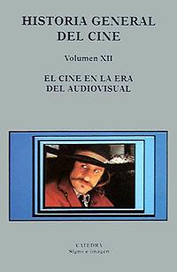 HISTORIA GENERAL DEL CINE VOL.XII.CINE AUDIOVISUAL | 9788437613376