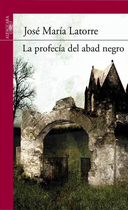 PROFECÍA DEL ABAD NEGRO, LA | 9788420411231 | LATORRE FORTUÑO, JOSE MARIA | Llibreria L'Illa - Llibreria Online de Mollet - Comprar llibres online