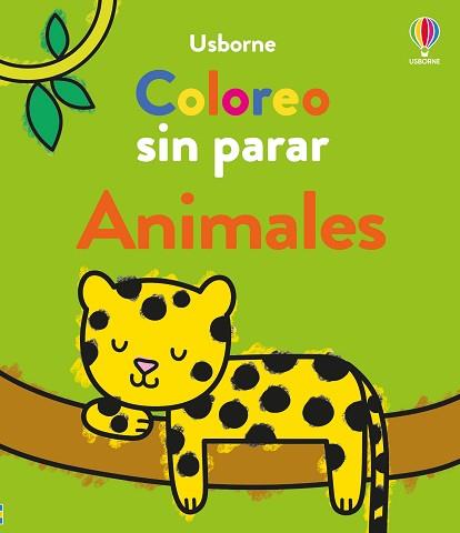 COLOREO SIN PARAR - ANIMALES | 9781805073680 | NOLAN, KATE | Llibreria L'Illa - Llibreria Online de Mollet - Comprar llibres online