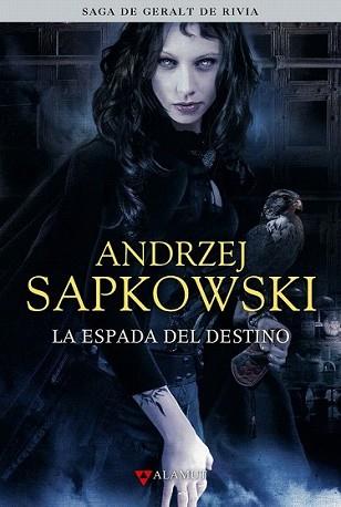 ESPADA DEL DESTINO, LA | 9788498890433 | SAPKOWSKI, ANDRZEJ | Llibreria L'Illa - Llibreria Online de Mollet - Comprar llibres online