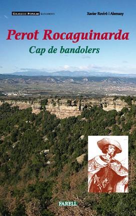 PEROT ROCAGUINARDA. CAP DE BANDOLERS | 9788495695567 | ROVIRO, XAVIER | Llibreria L'Illa - Llibreria Online de Mollet - Comprar llibres online