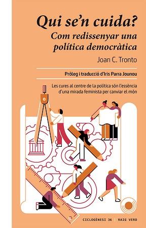 QUI SE’N CUIDA? | 9788419206015 | TRONTO, JOAN C. | Llibreria L'Illa - Llibreria Online de Mollet - Comprar llibres online