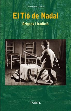 TIÓ DE NADAL. ORIGENS TRADICIÓ | 9788417116279 | FORNÉS I GARCIA, JOSEP | Llibreria L'Illa - Llibreria Online de Mollet - Comprar llibres online