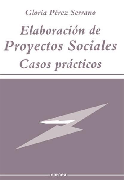 ELABORACION DE PROYECTOS SOCIALES.CASOS PRACTICOS | 9788427710412 | Llibreria L'Illa - Llibreria Online de Mollet - Comprar llibres online