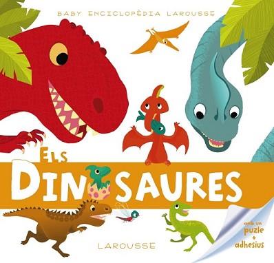 BABY ENCICLOPÈDIA. ELS DINOSAURES | 9788415785392 | LAROUSSE EDITORIAL | Llibreria L'Illa - Llibreria Online de Mollet - Comprar llibres online