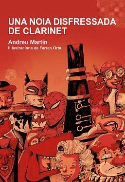 NOIA DISFRESSADA DE CLARINET, UNA | 9788412574302 | MARTÍ, ANDREU | Llibreria L'Illa - Llibreria Online de Mollet - Comprar llibres online