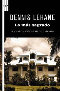 LO QUE ES SAGRADO | 9788498678857 | LEHANE, DENNIS