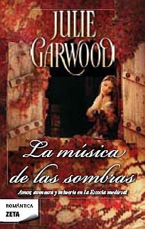 MUSICA DE LAS SOMBRAS, LA | 9788498723175 | GARWOOD, JULIE | Llibreria L'Illa - Llibreria Online de Mollet - Comprar llibres online