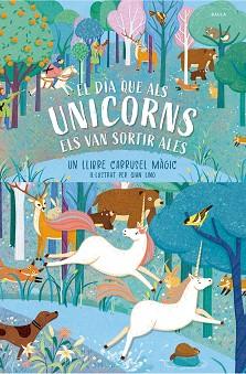 DIA QUE ALS UNICORNS ELS VAN SORTIR ALES, EL | 9788447953448 | Llibreria L'Illa - Llibreria Online de Mollet - Comprar llibres online