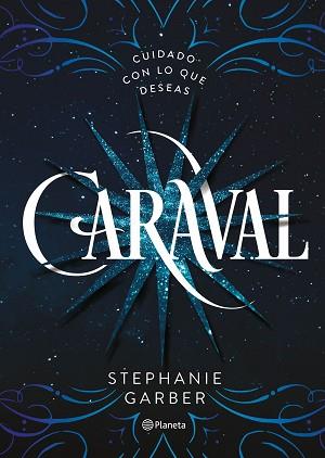 CARAVAL | 9788408169239 | GARBER, STEPHANIE | Llibreria L'Illa - Llibreria Online de Mollet - Comprar llibres online