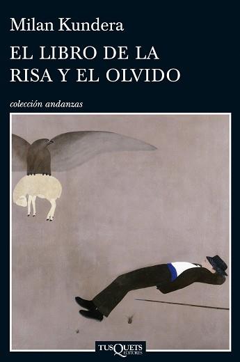 LIBRO DE LA RISA Y EL OLVIDO, EL | 9788483834749 | KUNDERA, MILAN | Llibreria L'Illa - Llibreria Online de Mollet - Comprar llibres online