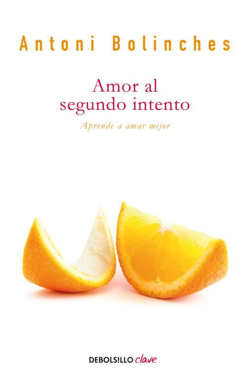 AMOR AL SEGUNDO INTENTO | 9788499890012 | BOLINCHES, ANTONI | Llibreria L'Illa - Llibreria Online de Mollet - Comprar llibres online