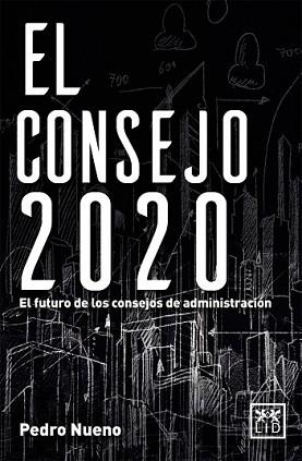 CONSEJO 2020, EL | 9788416624065 | NUENO INIESTA, PEDRO | Llibreria L'Illa - Llibreria Online de Mollet - Comprar llibres online