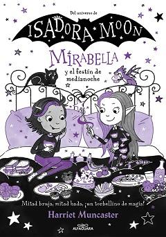 MIRABELLA 10 - MIRABELLA Y EL FESTÍN DE MEDIANOCHE | 9788419982001 | MUNCASTER, HARRIET | Llibreria L'Illa - Llibreria Online de Mollet - Comprar llibres online