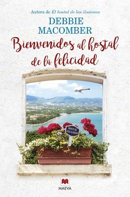 BIENVENIDOS AL HOSTAL DE LA FELICIDAD | 9788416363810 | MACOMBER, DEBBIE | Llibreria L'Illa - Llibreria Online de Mollet - Comprar llibres online