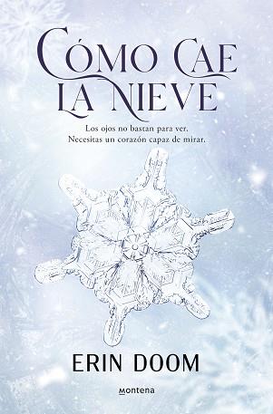 CÓMO CAE LA NIEVE | 9788419848345 | DOOM, ERIN | Llibreria L'Illa - Llibreria Online de Mollet - Comprar llibres online