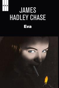 EVA | 9788490061466 | HADLEY CHASE, JAMES | Llibreria L'Illa - Llibreria Online de Mollet - Comprar llibres online