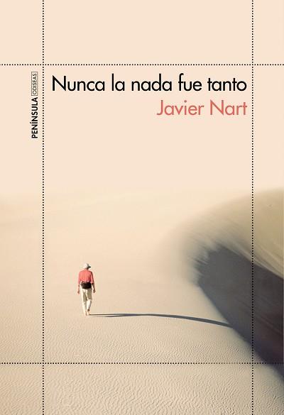 NUNCA LA NADA FUE TANTO | 9788499425153 | NART, JAVIER | Llibreria L'Illa - Llibreria Online de Mollet - Comprar llibres online