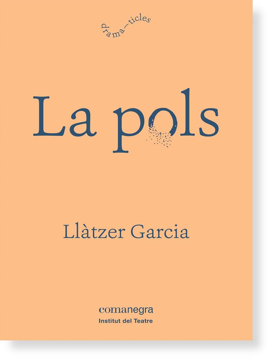 POLS, LA | 9788416605125 | GARCIA ALONSO, LLÀTZER | Llibreria L'Illa - Llibreria Online de Mollet - Comprar llibres online