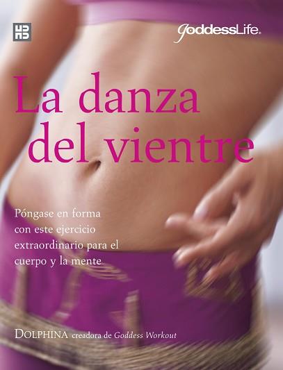 DANZA DEL VIENTRE, LA | 9788489840614 | DOLPHINA | Llibreria L'Illa - Llibreria Online de Mollet - Comprar llibres online