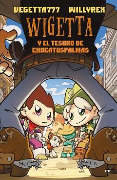 WIGETTA Y EL TESORO DE CHOCATUSPALMAS | 9788427044470 | WILLYREX/VEGETTA777 | Llibreria L'Illa - Llibreria Online de Mollet - Comprar llibres online