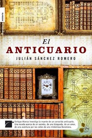 ANTICUARIO,EL | 9788492429806 | SANCHEZ, JULIAN | Llibreria L'Illa - Llibreria Online de Mollet - Comprar llibres online